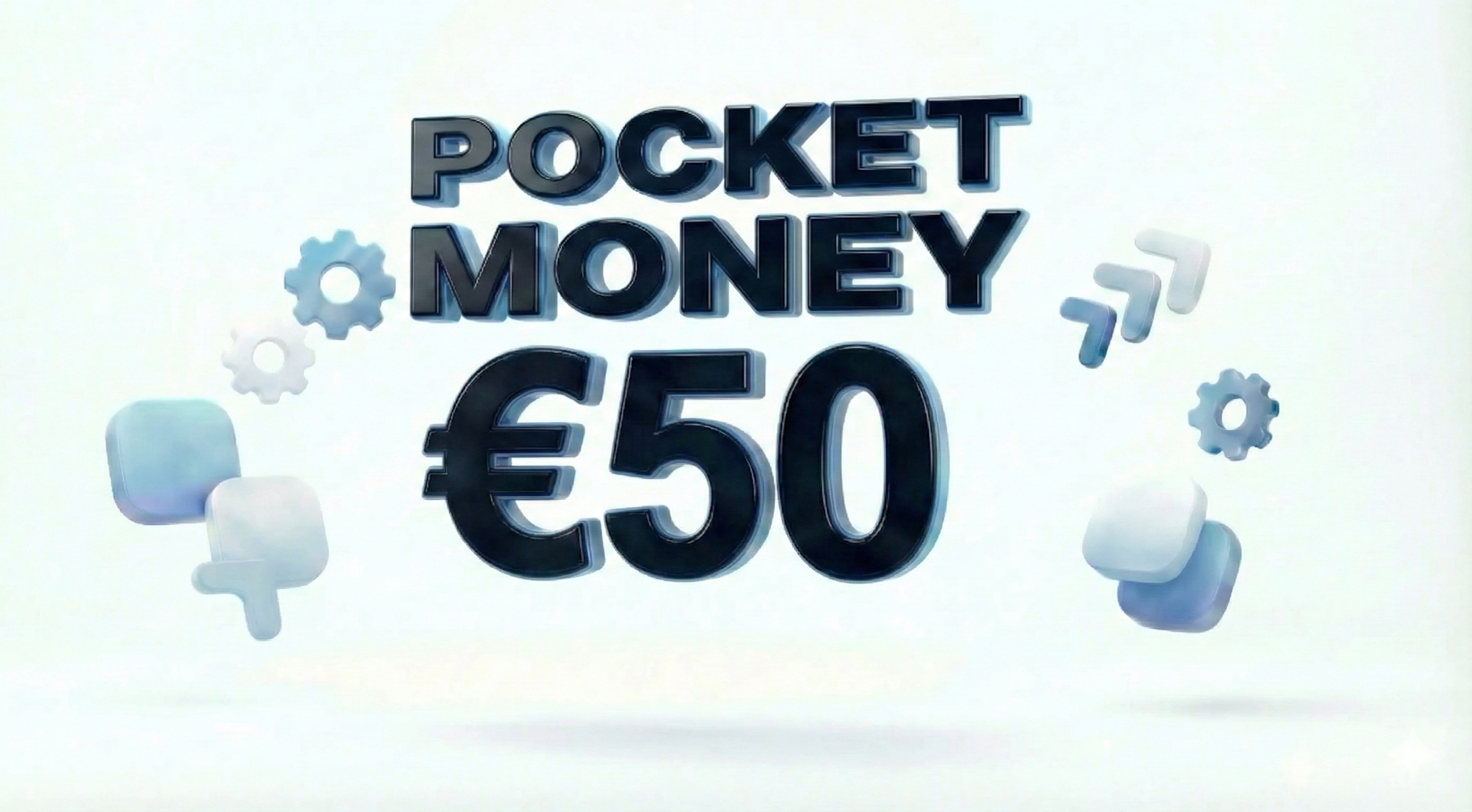 €50 POCKET MONEY